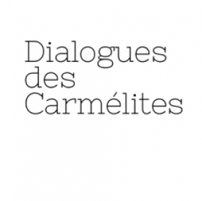 Dialogues des Carmélites Clarac Deloeuil Jaho Barbeyrac Poulenc