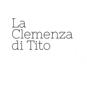 La Clemenza di Tito Mozart Clarac Deloeuil